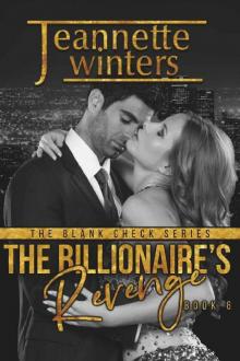 The Billionaire's Revenge (The Blank Check Series Book 6)