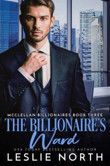 The Billionaire’s Ward: McClellan Billionaires Book Three