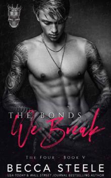 The Bonds We Break (The Four #5)