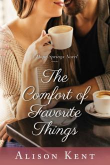 The Comfort of Favorite Things (A Hope Springs Novel Book 5)
