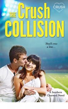 The Crush Collision (Southern Charmed)