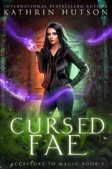 The Cursed Fae (Accessory to Magic Book 2)