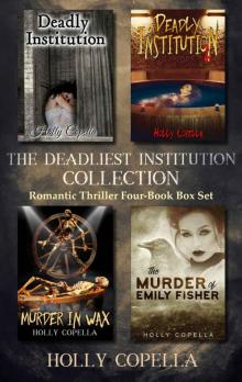 The Deadliest Institution Collection