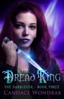 The Dread King: A Reverse Harem Fantasy (The Harbinger Book 3)