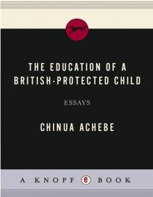 The Education of a British-Protected Child: Essays