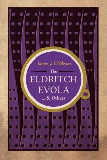 The Eldritch Evola & Others