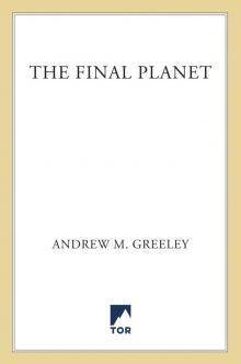 The Final Planet