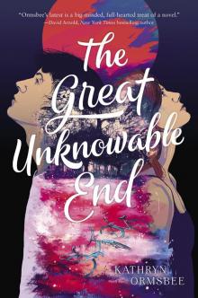 The Great Unknowable End