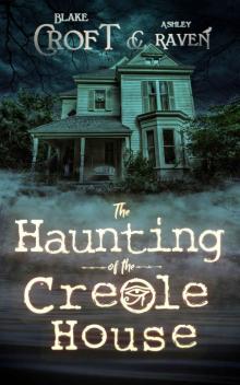 The Haunting of the Creole House