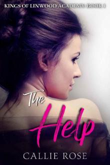 The Help: A Reverse Harem High School Bully Romance (Kings of Linwood Academy Book 1)