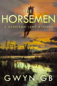 The Horsemen: A Harrison Lane Mystery (The Dr Harrison Lane Mysteries Book 2)