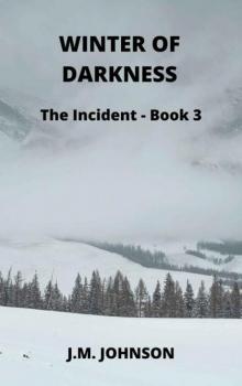 The Incident | Book 3 | Winter of Darkness