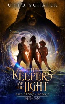 The Keepers Of The Light (God Stone Book 2)