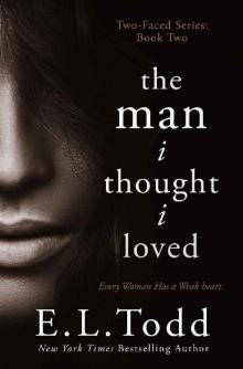 The Man I Thought I Loved (Two-Faced Book 2)