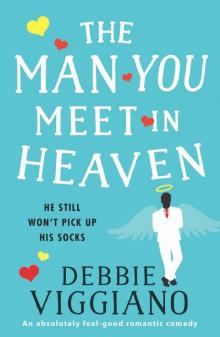 The Man You Meet in Heaven: An absolutely feel-good romantic comedy