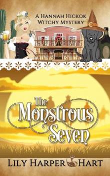 The Monstrous Seven (A Hannah Hickok Witchy Mystery Book 4)