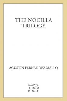 The Nocilla Trilogy: Nocilla Dream ; Nocilla Experience ; Nocilla Lab