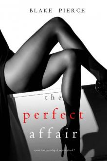 The Perfect Affair (A Jessie Hunt Psychological Suspense Thriller—Book Seven)