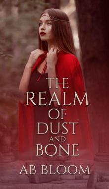 The Realm of Dust and Bone (The Curse of Fire and Stone Book 2)