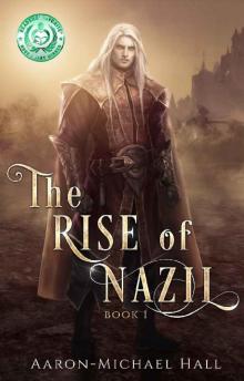 The Rise of Nazil