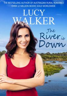 The River is Down: (An Australian Outback Romance)