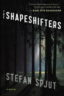 The Shapeshifters: A Novel