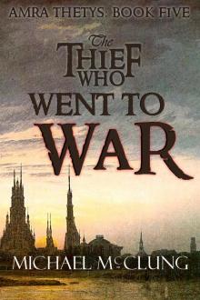 The Thief Who Went to War