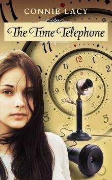 The Time Telephone