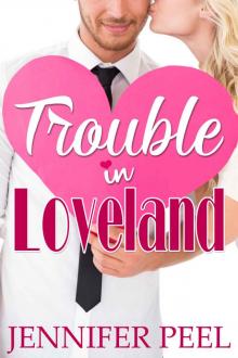 Trouble in Loveland (The Loveland Series Book 1)