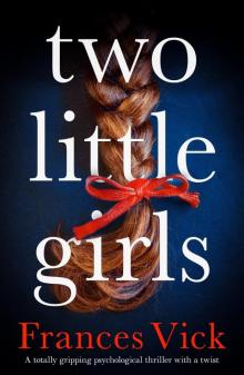 Two Little Girls: A totally gripping psychological thriller with a twist