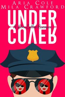 Under Cover: A Blue Collar Alpha Romance