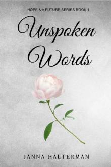 Unspoken Words (Hope and a Future Book 1)