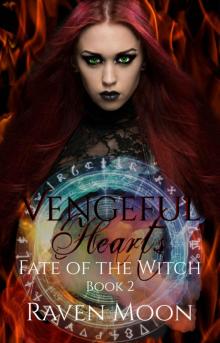 Vengeful Hearts (Fate of the Witch Book 2)