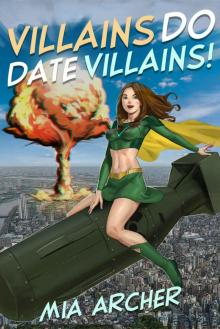 Villains Do Date Villains!