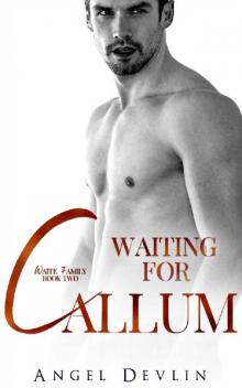 Waiting for Callum (The Waite Family Book 2)