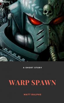 Warp Spawn - Matt Ralphs