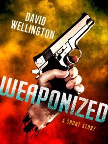 Weaponized