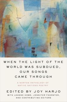 When the Light of the World Was Subdued, Our Songs Came Through