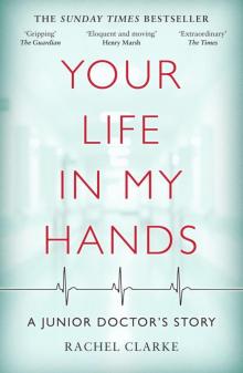 Your Life In My Hands--a Junior Doctor's Story