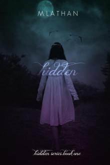 Hidden (Hidden Series Book One)