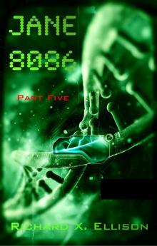 Jane 8086 Part Five