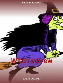 Ian's Gang - Witch's Brew
