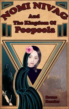 Nomi Nivag and the Kingdom of Poopoola