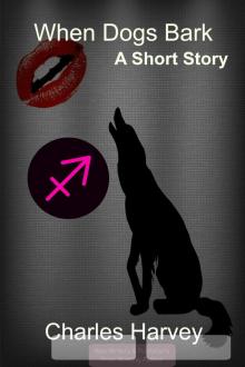 When Dogs Bark The Short Story