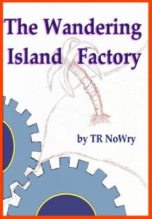 The Wandering Island Factory