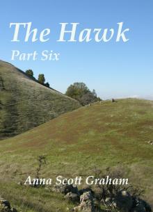 The Hawk: Part Six