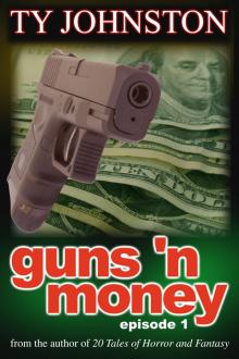 Guns 'n Money: Episode 1
