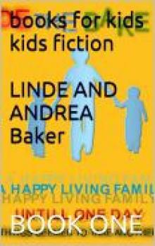 books for kids:kids fiction LINDE AND ANDREA ( BOOK ONE )