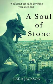 A Soul of Stone