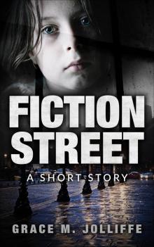 Fiction Street - A Short Story
